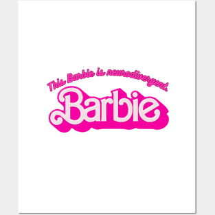 Barbie is neurodivergent Posters and Art